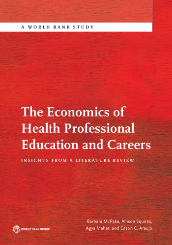 The Economics of Health Professional Education and Careers: Insights from a Literature Revie