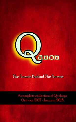 Q Anon: The Secrets Behind the Secrets