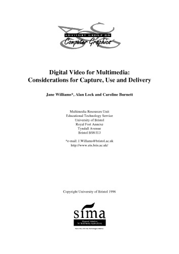 Digital video for multimedia : considerations for capture, use and delivery