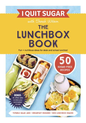 I Quit Sugar: The Lunchbox Book