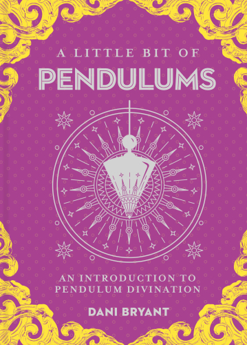 A Little Bit of Pendulums: An Introduction to Pendulum Divination