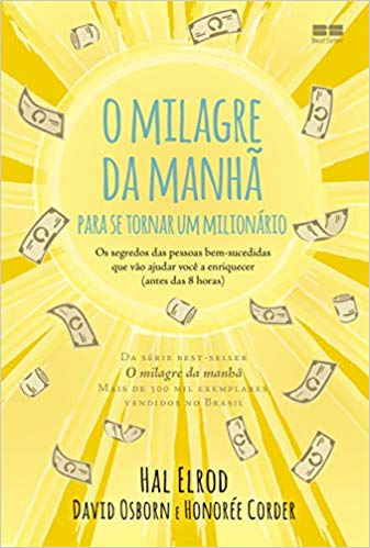 O milagre da manhã para se tornar um milionário