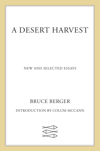 A Desert Harvest: New and Selected Essays