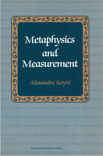 Metaphysics And Measurement: Essays In Scientific Revolution
