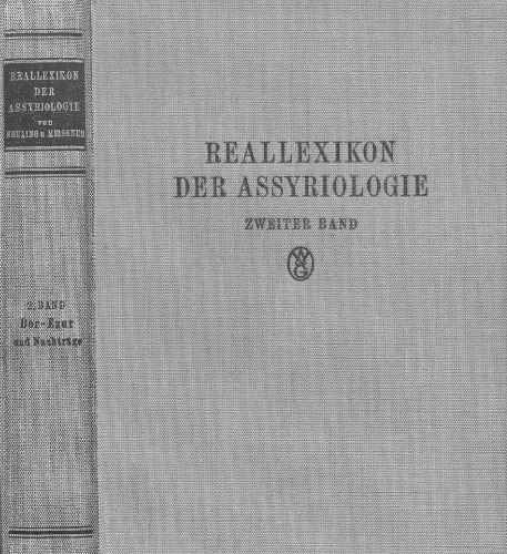 Reallexikon der Assyriologie und Vorderasiatischen Archäologie. Band 2. Ber-Ezur
