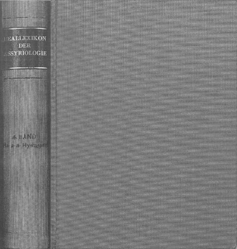 Reallexikon der Assyriologie und Vorderasiatischen Archaologie: Band 4. Ha-A-A - Hystaspes