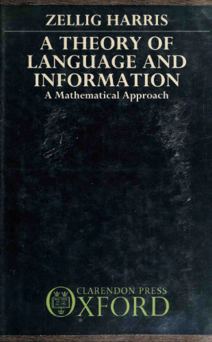 A Theory Of Language And Information: A Mathematical Approach
