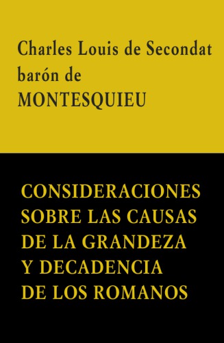 Consideraciones sobre las causas de la grandeza y decadencia de los romanos