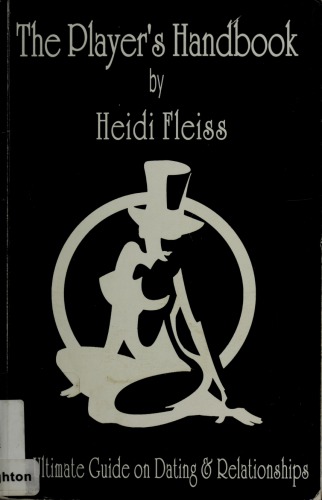 The player’s handbook. the ultimate guide on dating and relationships