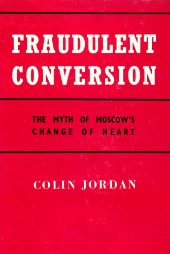 Fraudulent Conversion: The Myth of Moscow’s Change of Heart