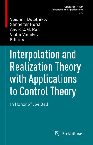 Interpolation and Realization Theory with Applications to Control Theory --- In Honor of Joe Ball