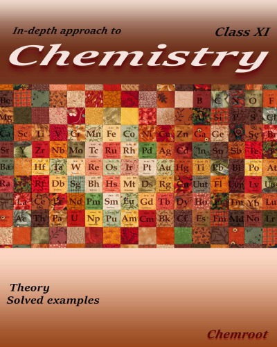 Indepth Approach to Chemistry Volume 1 for Class 11 Standard XI for CBSE ISc PU All Boards Satnam Sadeora Chemroot