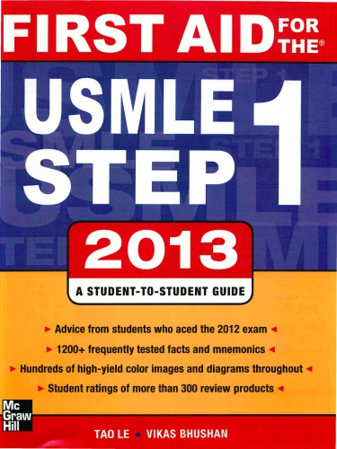 First aid for the USMLE step 1 2013 : a student to student guide