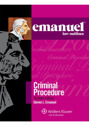 Emanuel Law Outlines: Criminal Procedure