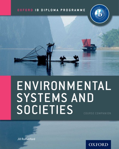 Environmental Systems and Societies - Course Companion