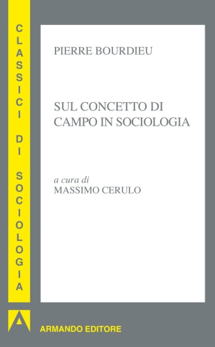 Sul concetto di campo in sociologia