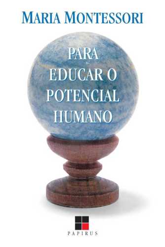 Para Educar o Potencial Humano