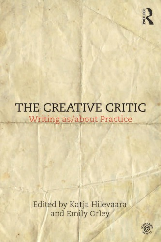 The Creative Critic: Writing as/about Practice