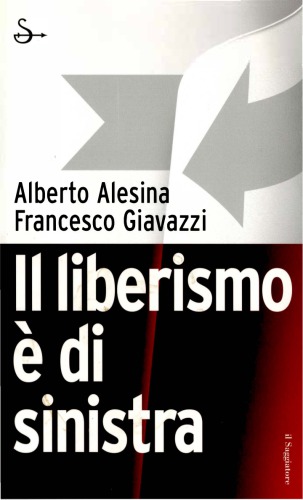 Il liberismo è di sinistra