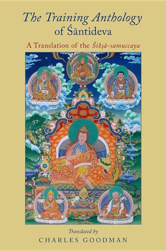 The Training Anthology of Śāntideva: A Translation of the Śikṣā-samuccaya