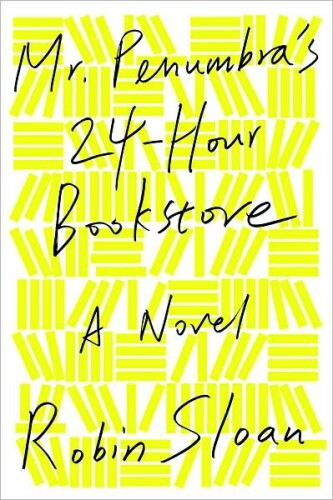 Mr. Penumbra’s 24-Hour Bookstore