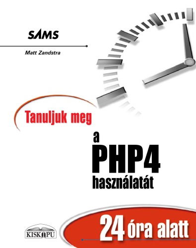 Tanuljuk meg a PHP 4 használatát 24 óra alatt