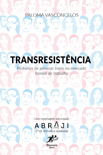 Transresistência: histórias de pessoas trans no mercado formal de trabalho