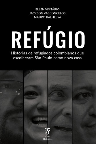 Refúgio: histórias de refugiados colombianos que escolheram São Paulo como nova casa
