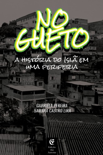 No gueto: a história do Islã em uma periferia