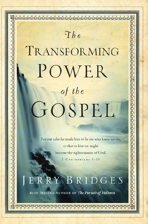 The Transforming Power of the Gospel (Growing in Christ)