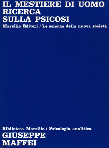 Il mestiere di uomo. Ricerca sulla psicosi