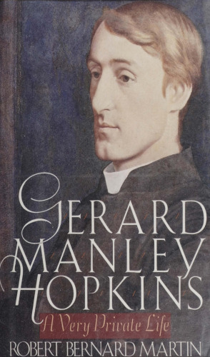 Gerard Manley Hopkins: A Very Private Life