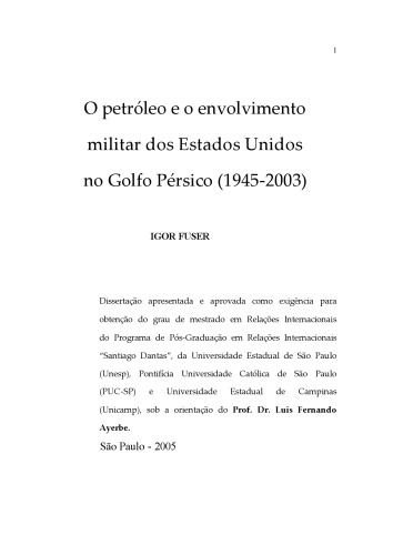 O petróleo e o envolvimento militar do EUA no Golfo Pérsico (1945-2003)