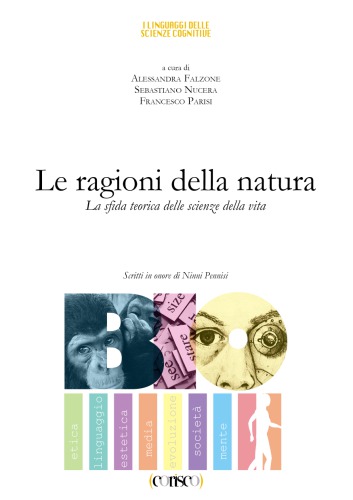 Le ragioni della natura. La sfida teorica delle scienze della vita