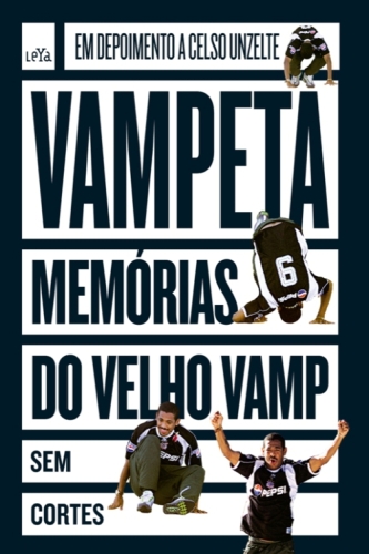 Vampeta: memórias do velho Vamp