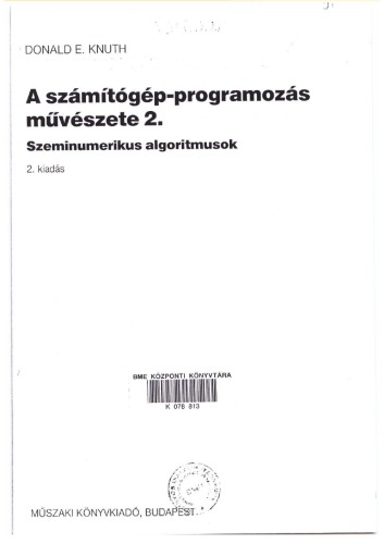 A számítógép-programozás művészete 2. - Szeminumerikus ​algoritmusok