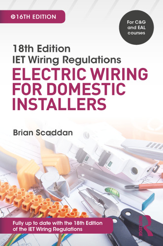 18th edition IET wiring regulations. Electric wiring for domestic installers