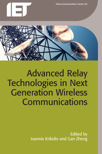 Advanced relay technologies in next generation wireless communications