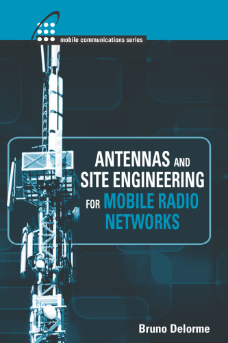 Antennas and site engineering for mobile radio networks