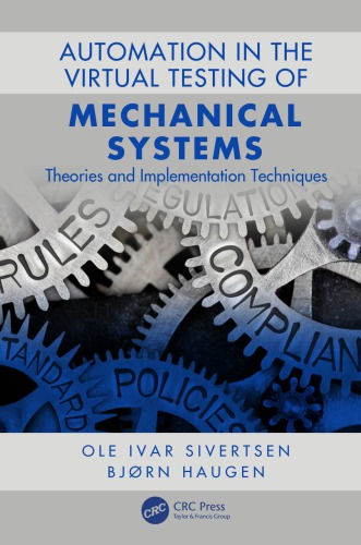 Automation in the virtual testing of mechanical systems: theories and implementation techniques