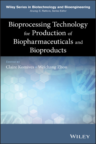 Bioprocessing technology for production of biopharmaceuticals and bioproducts
