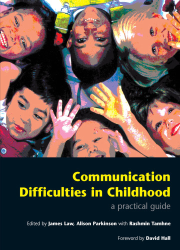 Communication difficulties in childhood a practical guide