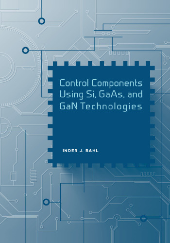Control components using Si, GaAs, and GaN technologies