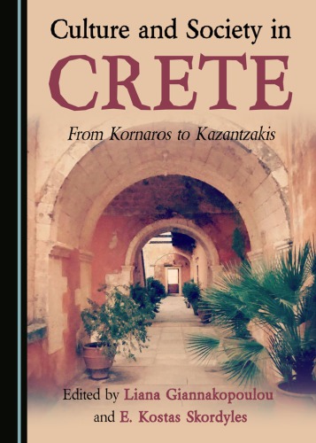 Culture and society in Crete: from Kornaros to Kazantzakis