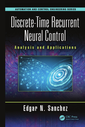 Discrete-time recurrent neural control: analysis and applications