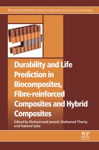 Durability and life prediction in biocomposites, fibre-reinforced composites and hybrid composites