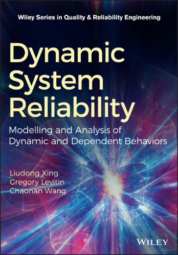 Dynamic system reliability: modeling and analysis of dynamic and dependent behaviors
