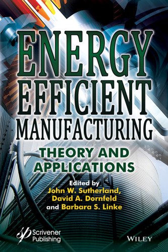 Energy efficient manufacturing theory and applications