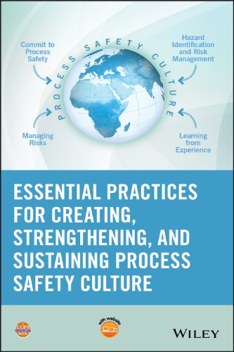 Essential Practices for Developing, Strengthening and Implementing Process Safety Culture