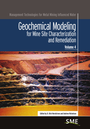 Geochemical modeling for mine site characterization and remediation